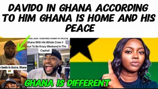 DAVIDO IN GHANA 🇬🇭 ACCORDING TO HIM GHANA IS HOME GHANA THE ABROAD OF NIGERIANS