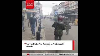 Kenyan Police Fire Teargas at Protesters in Nairobi