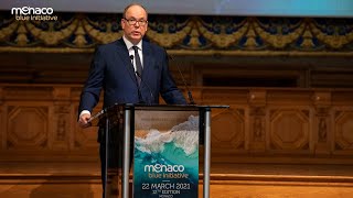 Monaco Blue Initiative 2021 - HSH Prince Albert II of Monaco Opening Speech