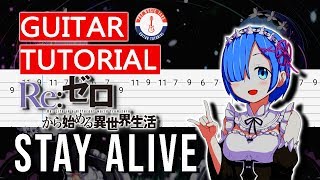 Re Zero Kara Hajimeru Isekai Seikatsu - Stay Alive Guitar Tutorial + tab