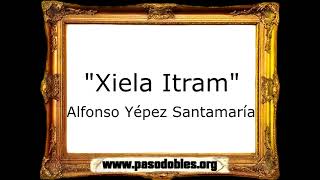 Xiela Itram - Alfonso Yépez Santamaría [Marcha Cristiana]