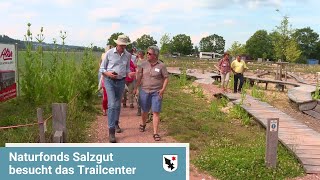 Der Naturfonds Salzgut besucht das Trailcenter - Birsstadt-TV Aesch