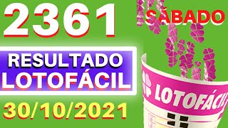 Resultado da Lotofácil do dia 30/10 SÁBADO- 2361.