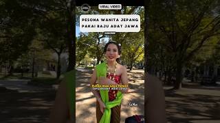 Wanita Jepang Bangga Pakai Baju Jawa di Taman Jepang‼️ #reaksibule #shorts #viralvideo