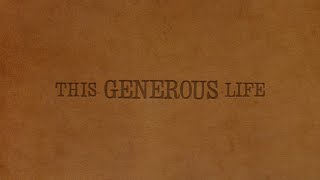 Week 8 | This Generous Life | Crosswalk Church