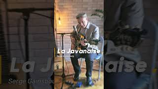 La Javanaise - Solo Guitare & Voix