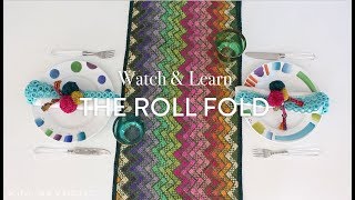 Watch & Learn: The Roll Fold