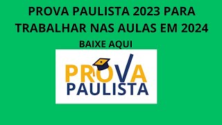 COMO BAIXAR A PROVA PAULISTA 2023 PARA TRABALHAR NAS AULAS