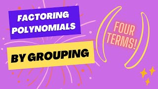 Factoring a Polynomial with 4 Terms by Grouping