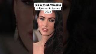 Top 10 Most Attractive Actresses 2023 #shorts