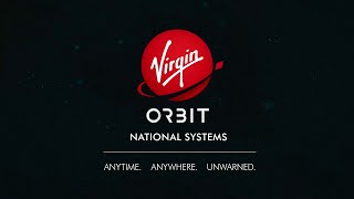 Virgin Orbit | Responsive Space New Capabilities to Keep Us Safe