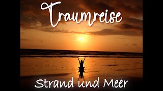 Traumreise Strand und Meer - Entspannung in der Hängematte - Meditationstraumreise - Einschlafhilfe