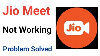 Jio Meet Not Working Problem Solved |jio not Working