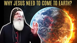 WHY JESUS NEED TO COME TO EARTH - BISHOP MAR MARI