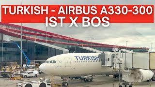 TRIP REPORT | Turkish Airlines - Airbus A330-300 - Istanbul (IST) to Boston (BOS) | Economy