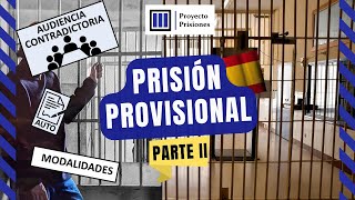 La prisión provisional en España (parte II)