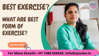 What Is Best Form Of Exercise?