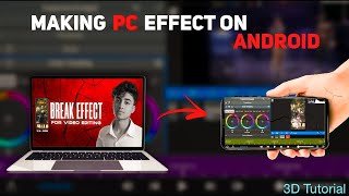 AE ❌ ANDROID ✅ TUTORIAL  ||  Break Effect In Android Tutorial @EditingEditionYoutube