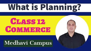 what is Planning? #class12commerce @medhavicampus