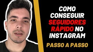 Como Ganhar Seguidores Reais No Instagram (Passo a Passo)