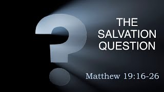 the Salvation Question