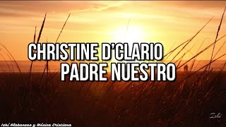 Christine D’Clario- Padre Nuestro / Letra