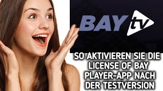 So aktivieren Sie die Lizenz der Bay Player-App nach der Testphase