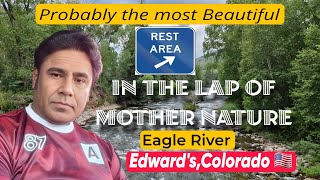 Probably the most Beautiful Rest Area in the lap of Mother Nature EdwardS Colorado 🇺🇸 #USA #COLORADO