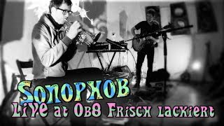 Sonophob LIVE at "Ob8 Frisch Lackiert" [Full Show]