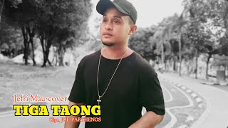 TIGA TAONG cipt, JOE PARTHENOS_ #cover  _Jefri Mau// #coverterbaru #laguambonterpopuler