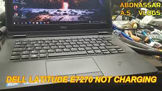 Dell Latitude E7270 Not Charging إصلاح عطل شحن