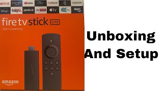 Fire Tv Stick Lite Unboxing and Setup