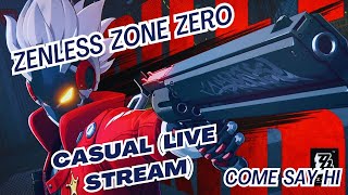 Zenless Zone Zero Casual (Live stream) #zenlesszonezero #zzz