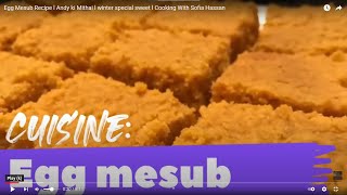 Egg Mesub Recipe l Andy ki Mithai l winter special sweet l Cooking With Sofia Hassan