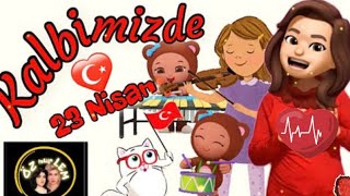 Kalbimizde❤️🇹🇷(23 Nisan’a Özel Şarkı) 23 Nisan Gösterileri