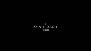 Zainth Eusoff 2021 Videography Showreel