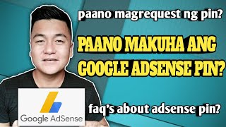 Paano Makuha ang Google Adsense Pin?| FAQ's About Adsense Pin