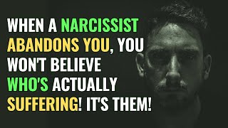 When a Narcissist Abandons You, You Won't Believe Who's Actually Suffering! It's Them! | NPD