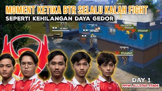 🔴DAY 2 MOMENT KETIKA BTR SELALU KALAH FIGHT || Seperti Kehilangan Daya Gedor