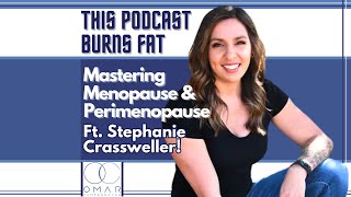 Mastering Menopause and Perimenopause with Stephanie Crassweller (TPBF #190)