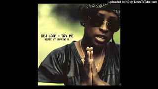 DeJ Loaf - Try Me Remix Reggaeton By Guarino B. BPM 85