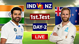 India vs New Zealand, 1st Test, Day 2 | IND vs NZ Score & Commentry | Cricket Match Today