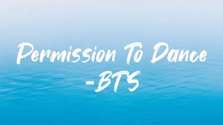 BTS 'Permission To Dance' Lyrics | " 'Cause We Don't Need Permission To Dance" Lyrics | English