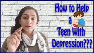 How to Help a Teen With Depression? || Teenage Depression: Warning Signs & Help