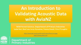 NSW DPI Forest Ecology - An introduction to validating acoustic data with AviaNZ software