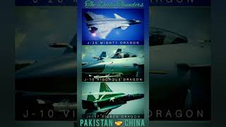 PLAAF J-20 MIGHTY DRAGON, PLAAF J-10 VIGOROUS DRAGON, PAF JF-17 FIERCE DRAGON