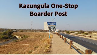 Kazungula One - Stop Boarder Post Between Zambia & Botswana