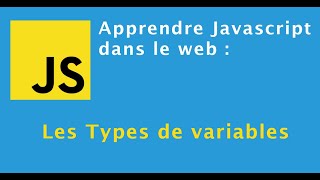 Apprendre javascript : Les types de variables