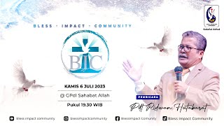 BIC 06 Juli 2023 Speaker By : Pdt. Ridwan Hutabarat