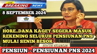 HORE..DANA KAGET SEGERA MASUK REKENING SELURUH PENSIUNAN PNS MULAI SENIN BESOK